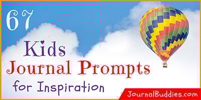 Inspired Journal Writing Prompts for Kids