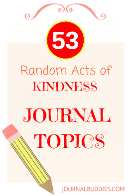 53 writing ideas about random acts of kindness journalbuddies com act of kindness essay