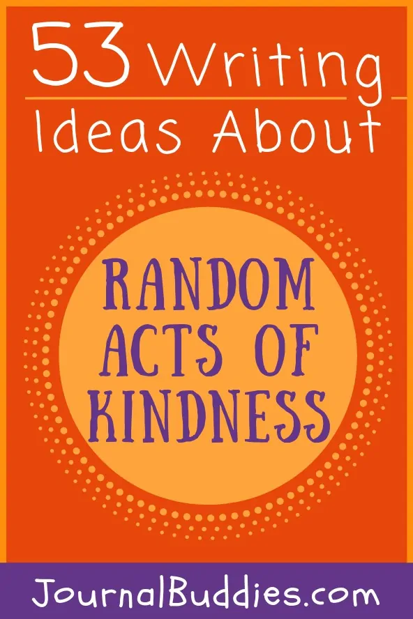 Writing Prompts about Random Acts of Kindness