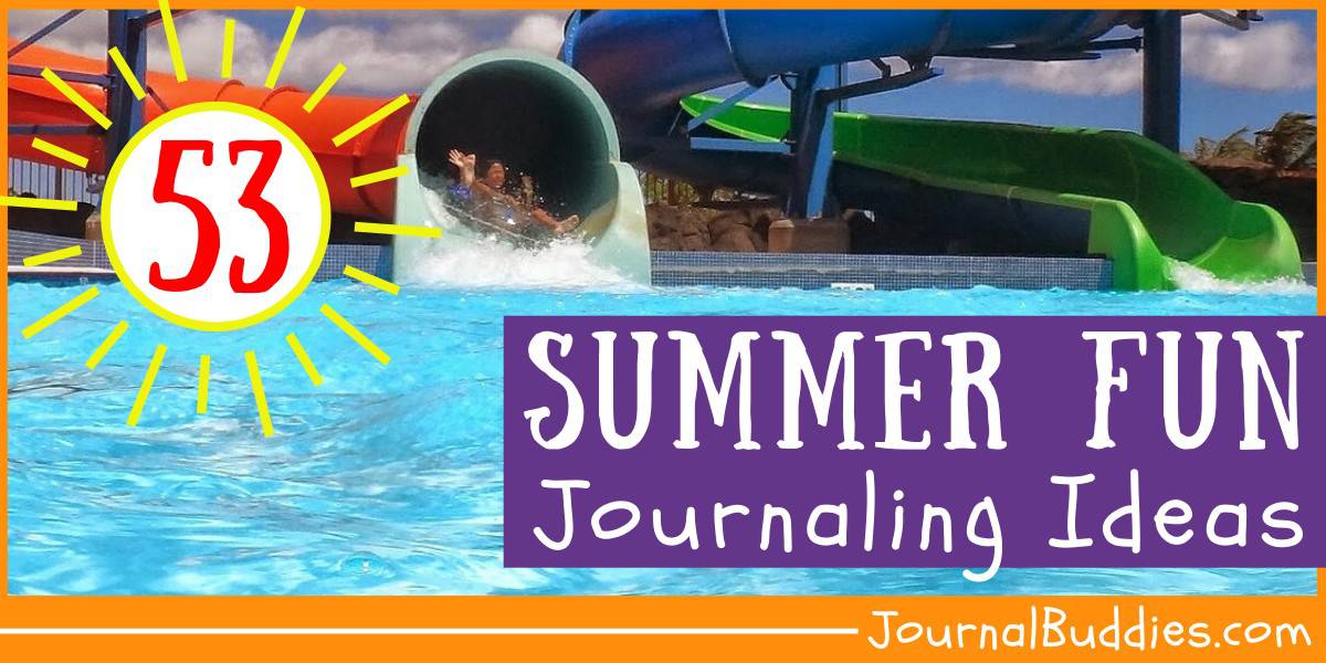 53 Summer Fun Journaling Ideas • JournalBuddies.com