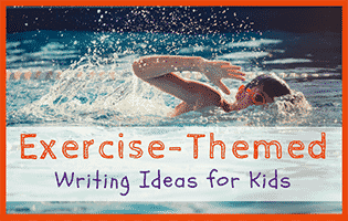 Exercise-Themed Kid Writing Ideas