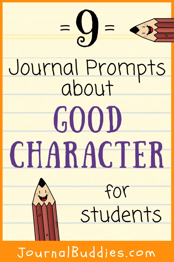 Writing Prompts about Good Character and What it is