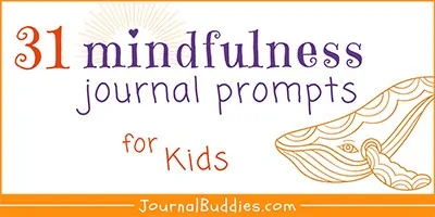 Mindful Journal Writing for Kids