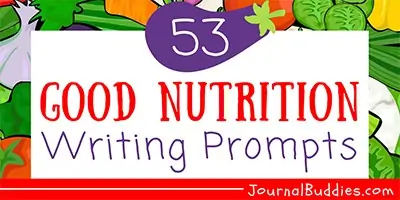 Journal Writing Ideas about Good Nutrition