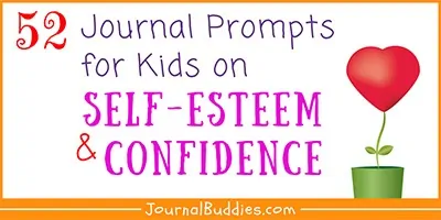 Self Esteem Boosting Journal Ideas for Kids