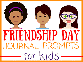 Friendship Day Journal Writing Prompts