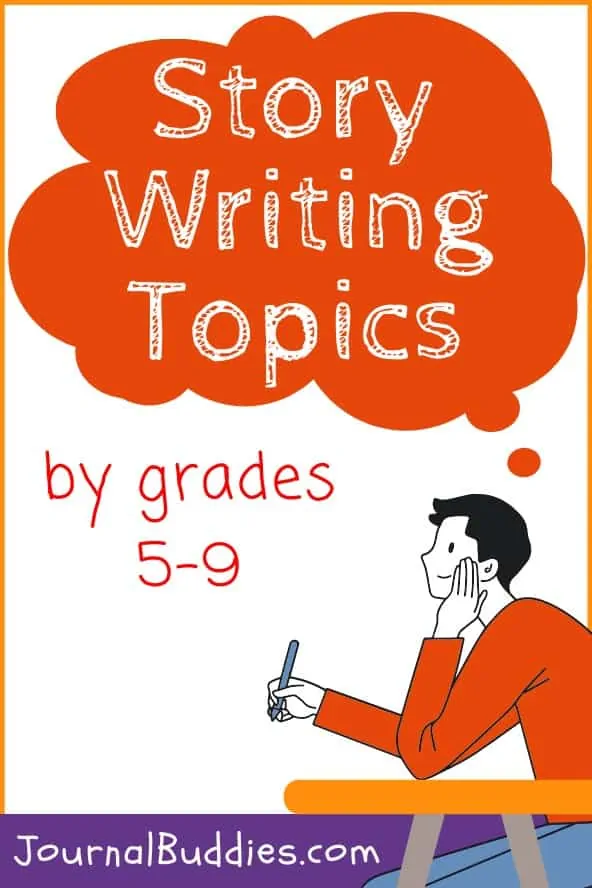 Story Writing Prompts for Grades 5-9