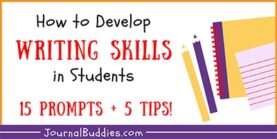 Writing Prompts to Help Develop Writing Skills