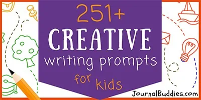Kids Creative Writing Prompts and Journal Ideas