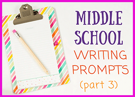 Middle School Writing Prompts