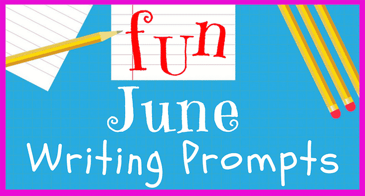June Writing Prompts 30 Fun Writing Ideas JournalBuddies