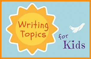 Writing Topics for Kids
