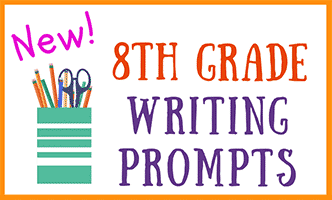 30 New 8th Grade Writing Prompts • JournalBuddies.com