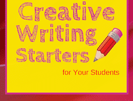 Use these four simple tips to choose the best creative writing starters for your students.