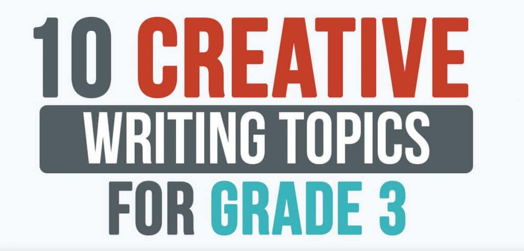 topics for creative writing grade 3