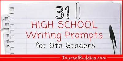 9th Grade Writing Topics and Journal Prompts