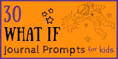 What If Journal Prompts for Kids