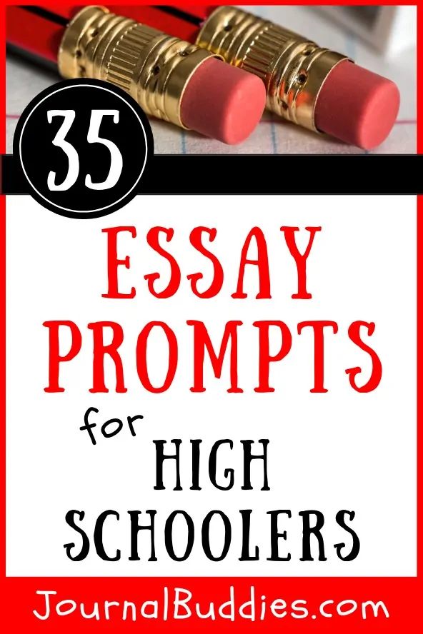 Essay Writing Prompts and Topics for High Schoolers