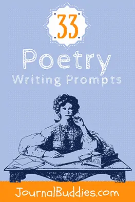 Poem Ideas and Poetry Writing Prompt Ideas for Students