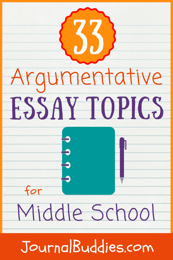 unique argumentative essay topics for middle school