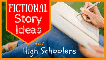 Fictional Story Ideas for High School