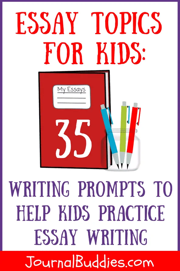 Essay Writing Prompts for Kids