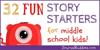Story Starting Ideas for Middle School Writers