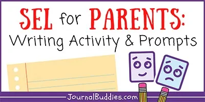 Social and Emotional Learning for Parents Activity And Journal Ideas