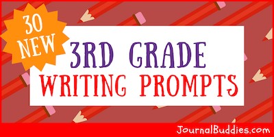 3rd Grade prompts FI 30 new 3rd Grade Writing Prompts