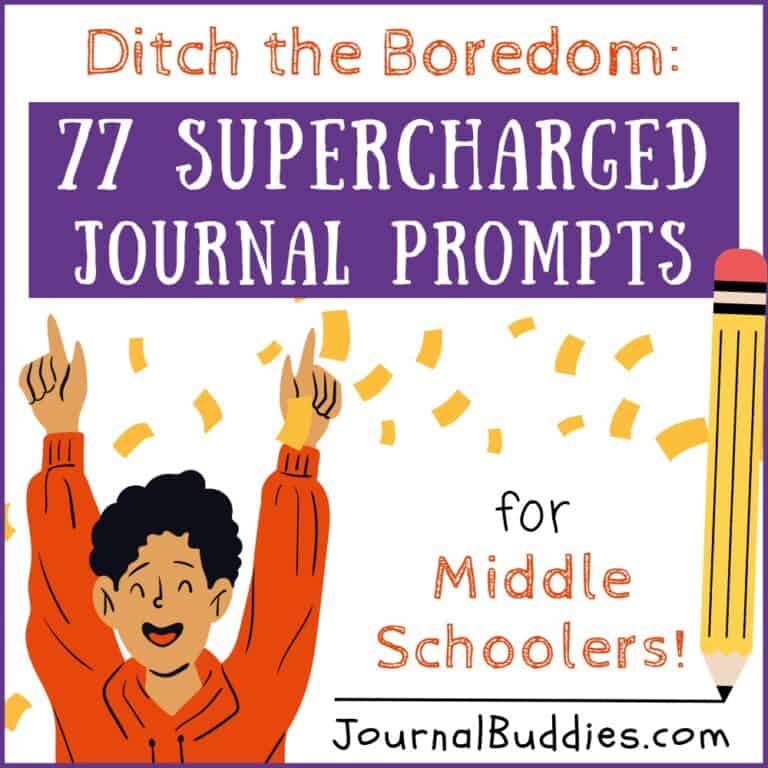 77 Super Journal Prompts for Middle School » JournalBuddies.com