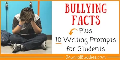 Bullying Writing Prompts and Facts