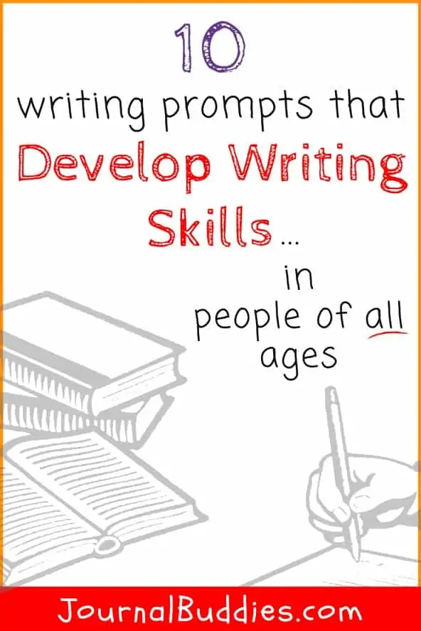 Writing Prompts that Develop Writing Skills in All Ages