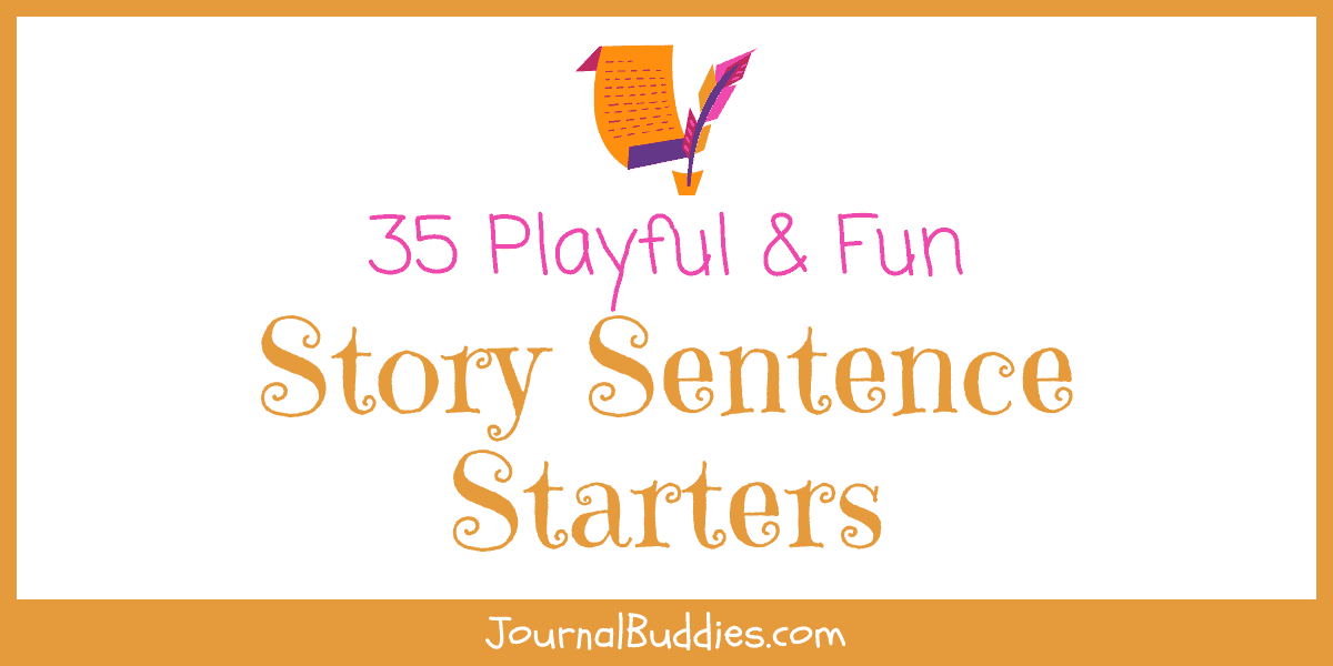 35 Good Sentence Starters (Free)