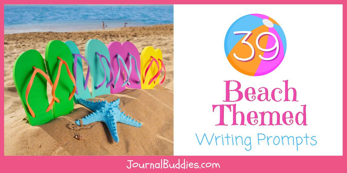 39 Beach Writing Prompts & Beach Story Ideas »