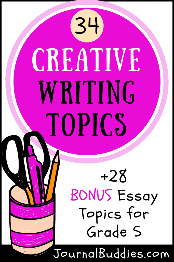 Fun Creative Writing and Essay Topics for Grade 5 » JournalBuddies.com