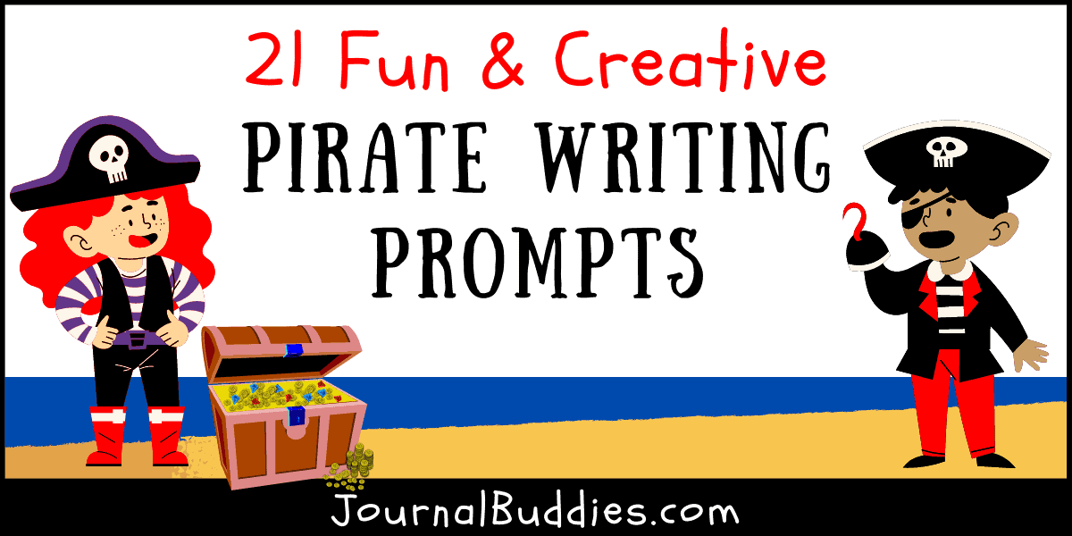 21 Fun And Silly Pirate Writing Prompts »