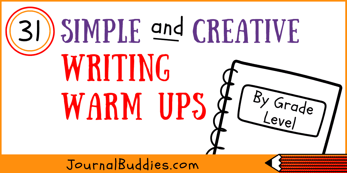 31 Simple And Creative Writing Warm Ups by Grade »