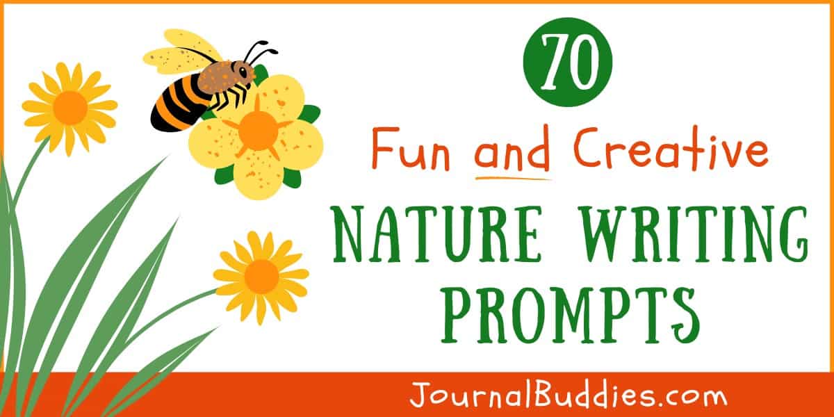 70 Fun and Creative Nature Writing Prompts »