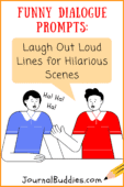31 Funny Dialogue Prompts for Writing Hilarious Scenes » JournalBuddies.com