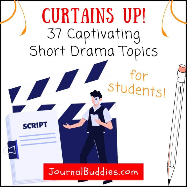 37-captivating-short-drama-topics-for-students-journalbuddies